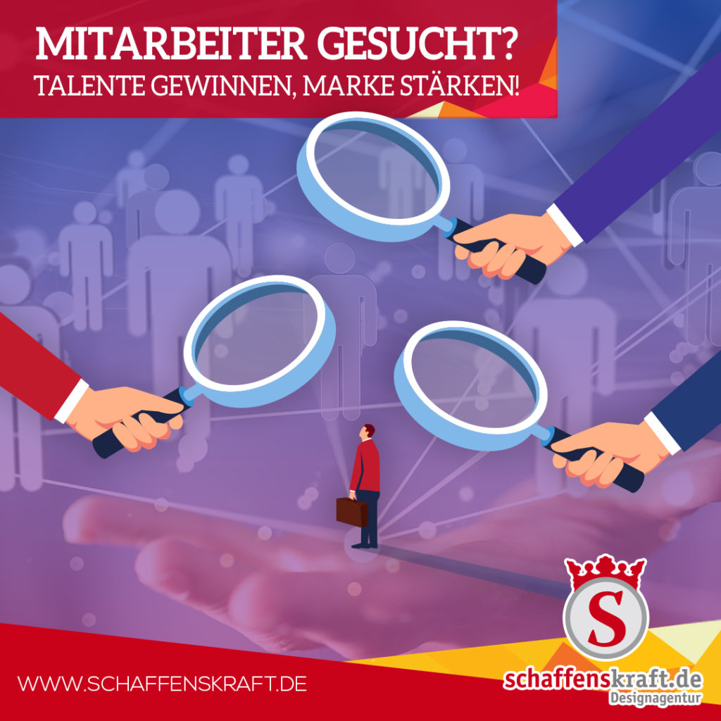 Mitarbeiter gesucht? Talente gewinnen, Marke stärken!